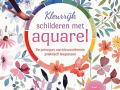 Boek Schilderen Kleurrijk Schilderen Met Aquarel